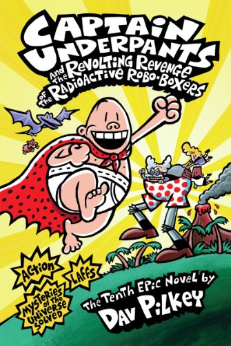 Captain Underpants and the Revolting Revenge of the Radioactive Robo-Boxers内裤队长和放射性机器人拳击手的反抗复仇