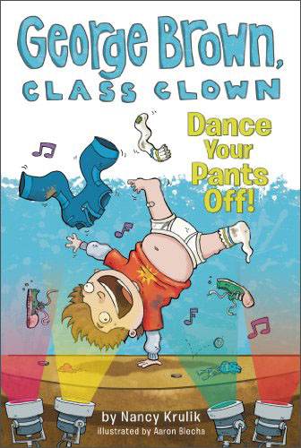 Dance Your Pants Off! (George Brown, Class Clown #9)