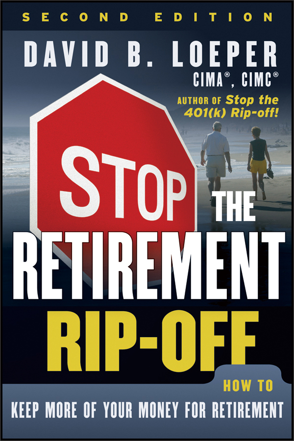 stop the retirement rip-off: how to keep more of your money for