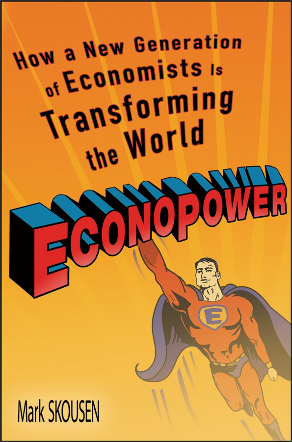 econopower: how a new generation of economists is transforming
