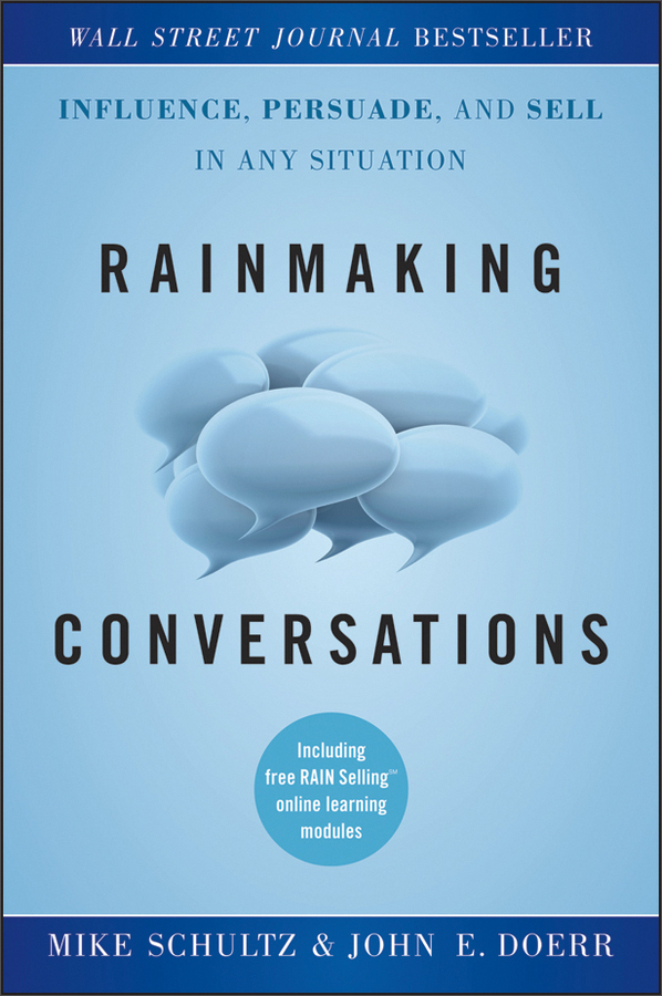 rainmaking conversations: influence, persuade, and