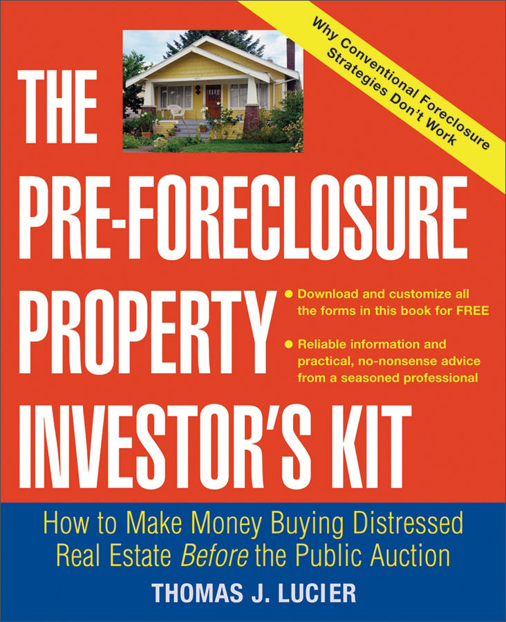 the pre-foreclosure property investors kit: how to make money