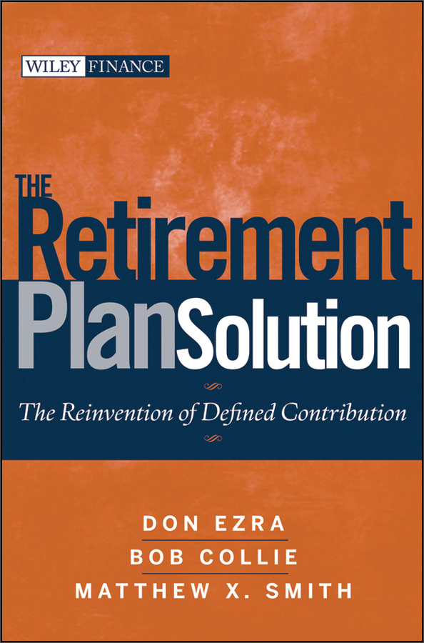 plan solution: the reinvention of defined contribution