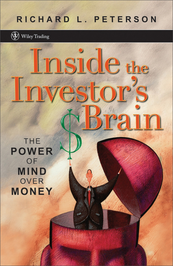 inside the investors brain: the power of mind over money