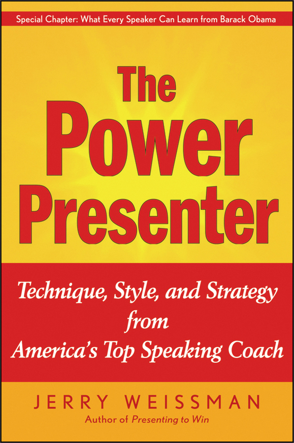 the power presenter: technique style and strategy from americas