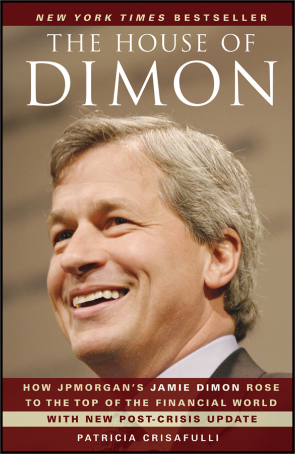 the house of dimon: how jpmorgans jamie dimon rose to the top