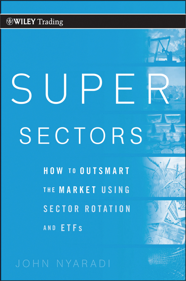 super sectors:how to outsmart the market using sector rotation