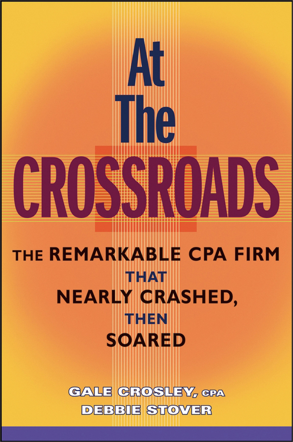 at the crossroads: the remarkable cpa firm that nearly crashed