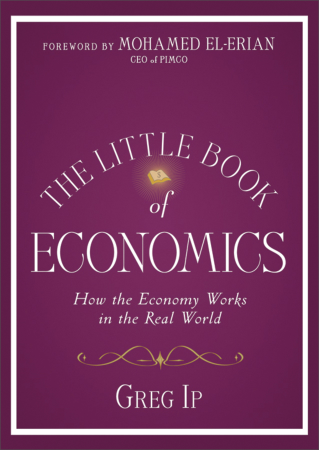 the little book of economics: how the economy works in the real