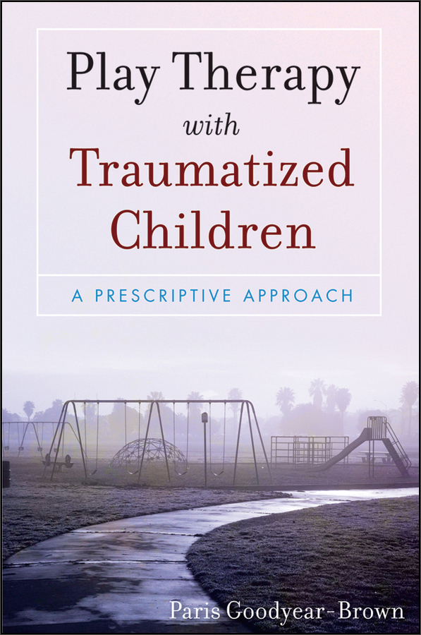 play therapy with traumatized children:  a prescriptive approach