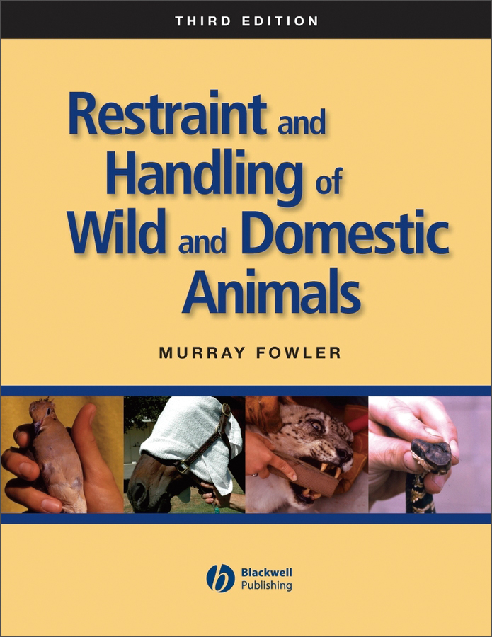 restraint and handling of wild and domestic animals
