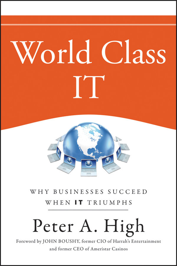 world class it: why businesses succeed when it triumphs