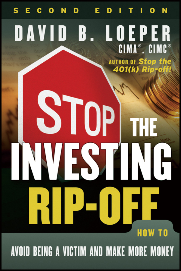 stop the investing rip-off: how to avoid being a victim and make