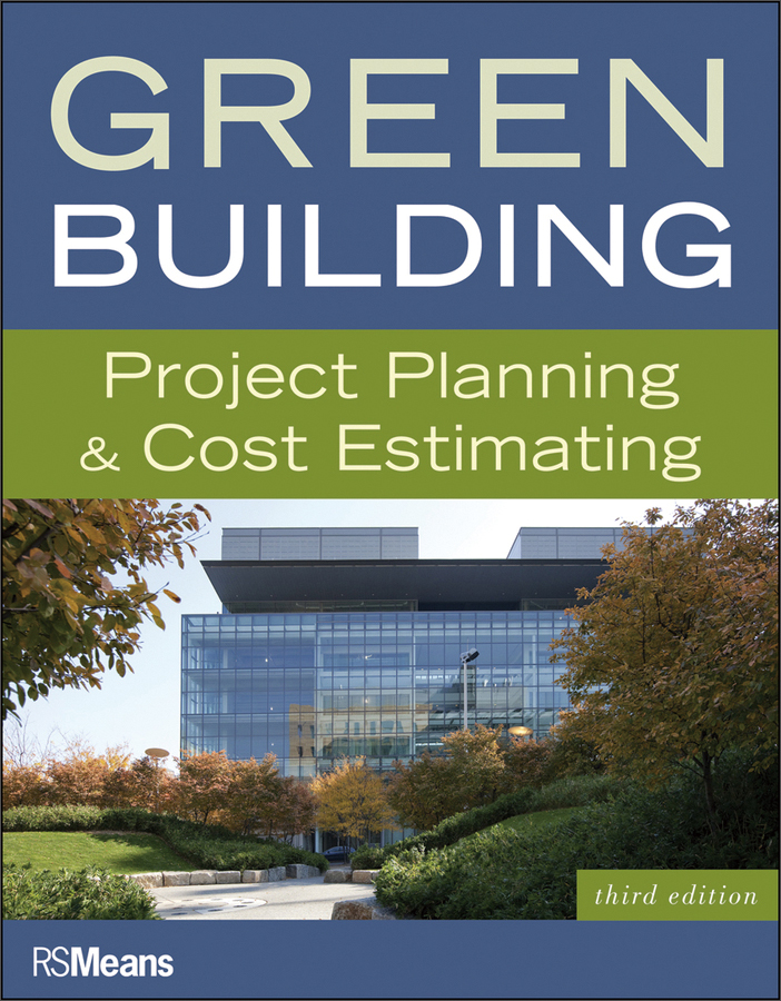 green building: project planning and cost estimating (rsmeans)