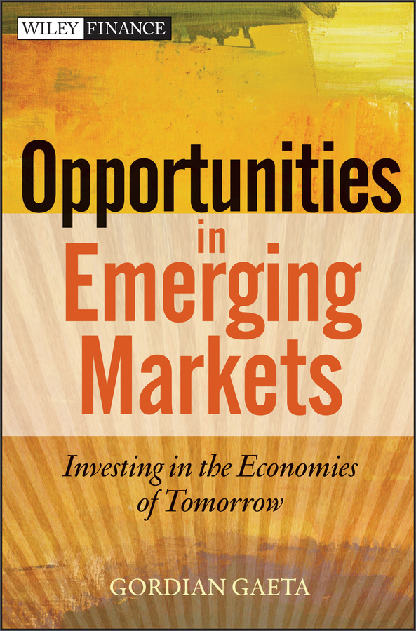 opportunities in emerging markets: investing in the economies of