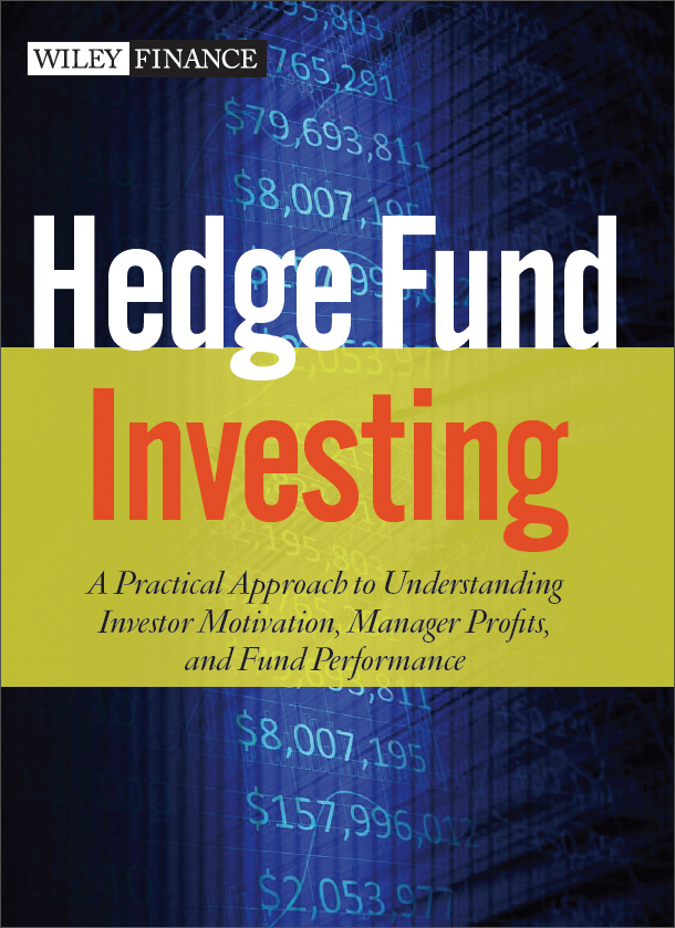 hedge fund investing: a practical approach to evaluating the