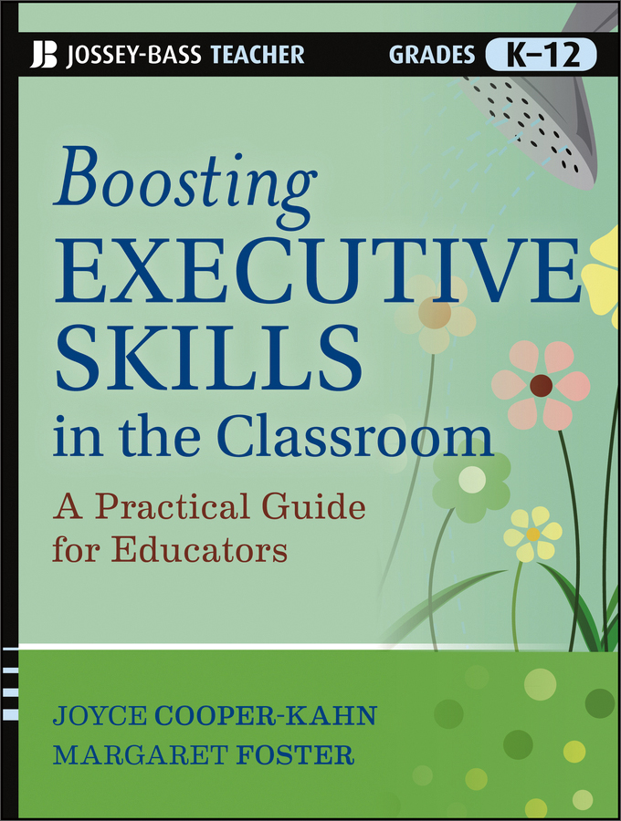 boosting executive skills in the classroom:  a practical guide
