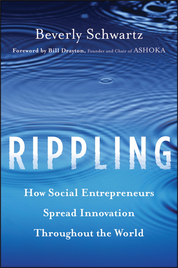 rippling: how social entrepreneurs spread innovation throughout