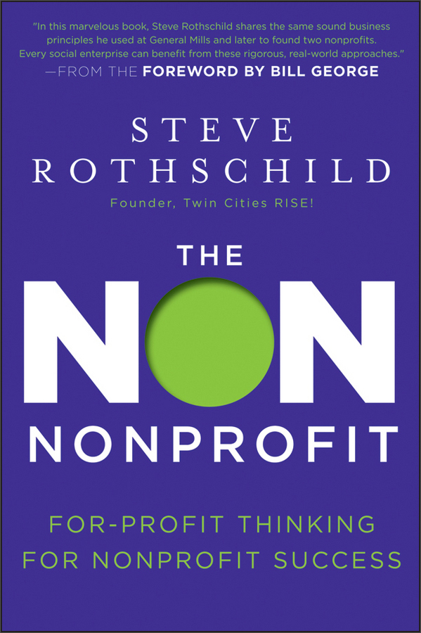 the non nonprofit: for-profit thinking for nonprofit success