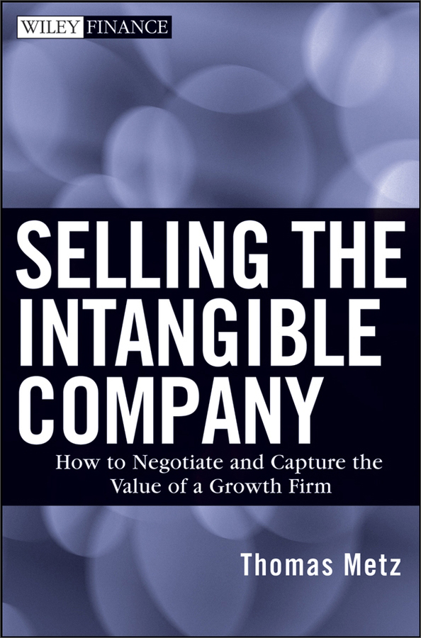 selling the intangible company: how to negotiate and capture the
