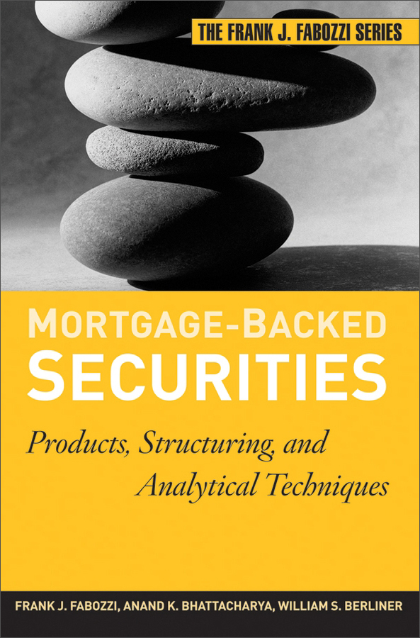 mortgage-backed securities: products, structuring, and