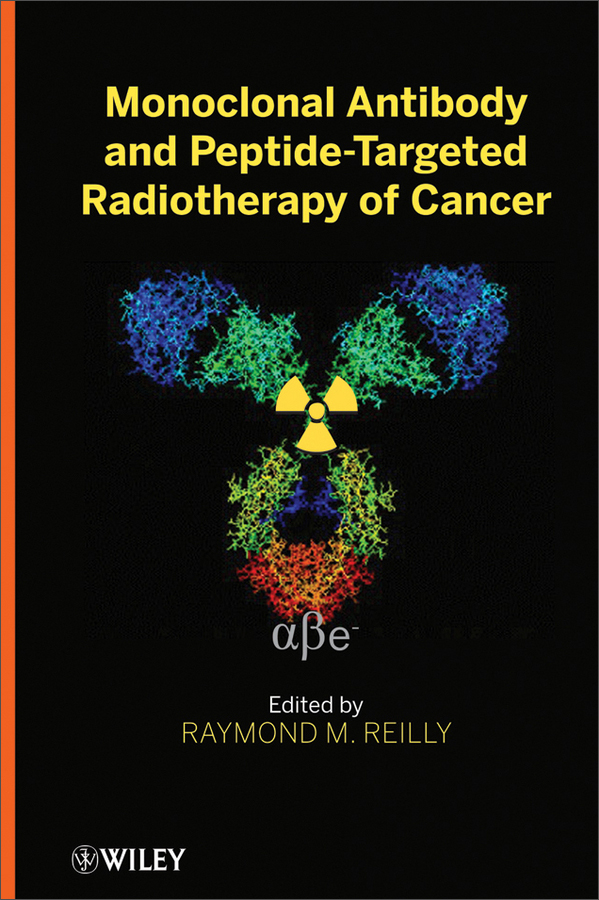 monoclonal antibody and peptide-targeted radiotherapy of cancer
