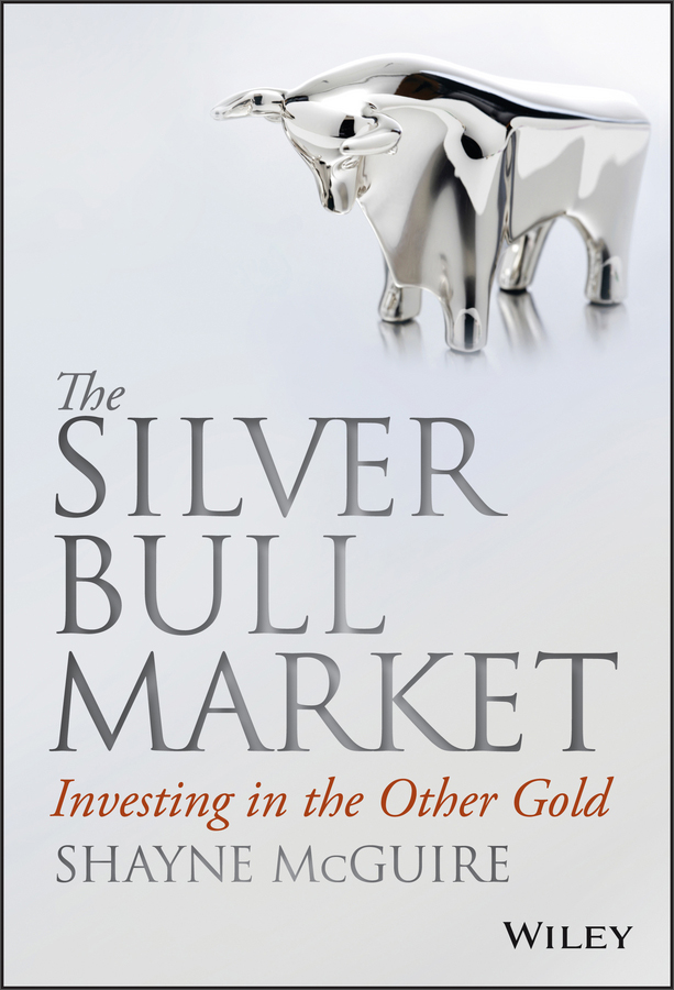 the silver bull market: investing in the other gold