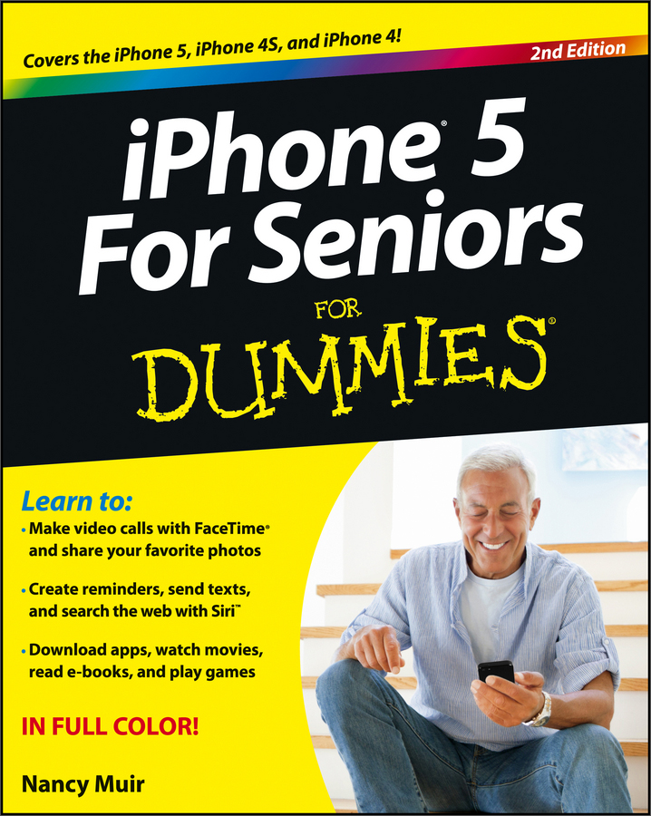 iphone 5 for seniors for dummies, 2nd edition