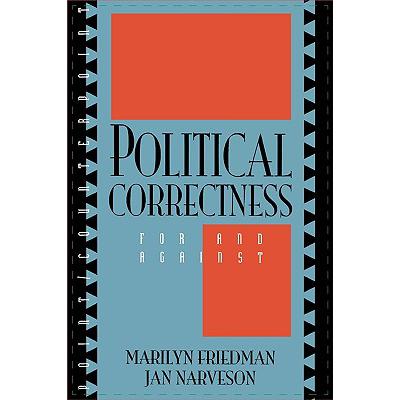 political correctness, 预订 political correctness: for and against