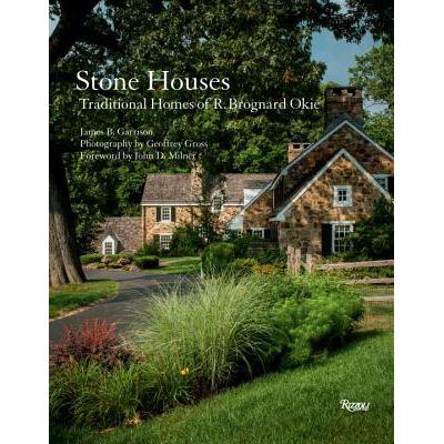 Stone Houses: Traditional Homes of R. Brognard ...