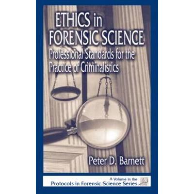 预订 Ethics in Forensic Science : Professional Standards for the Practice of Criminalistics