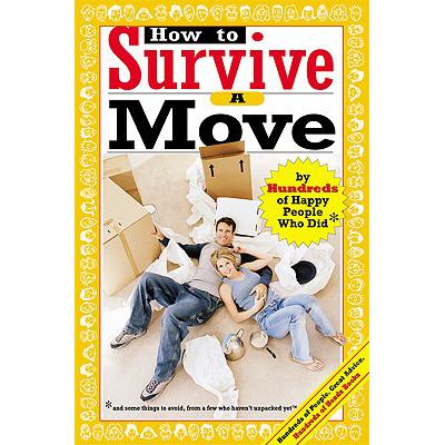 预订 How to Survive a Move: By Hundreds of Happy ...