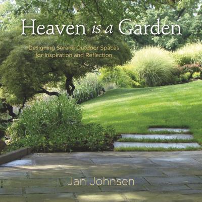 预订 Heaven Is a Garden: Designing Serene Outdoor...