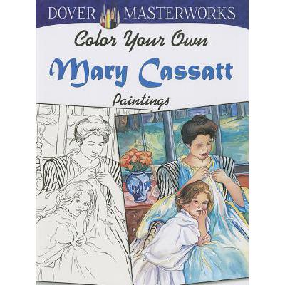 预订 Dover Masterworks: Color Your Own Mary Cassa...