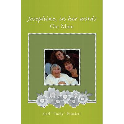 预订 Josephine, In Her Words: Our Mom