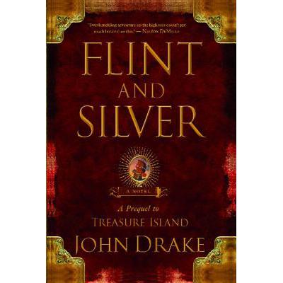 预订 flint and silver: a prequel to treasure island