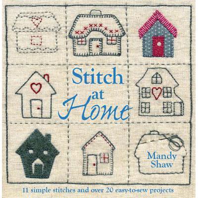 预订 Stitch at Home: Make Your House a Home with ...