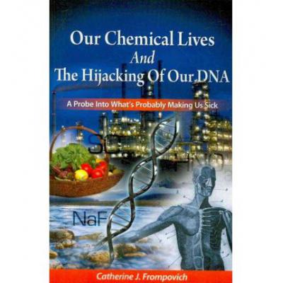 预订 Our Chemical Lives And The Hijacking Of Our ...
