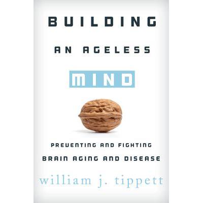 预订 Building an Ageless Mind : Preventing and Fighting Brain Aging and Disease