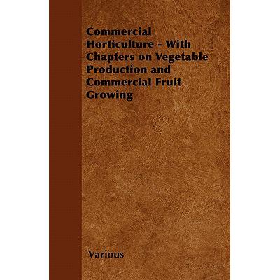 预订 Commercial Horticulture - With Chapters on V...