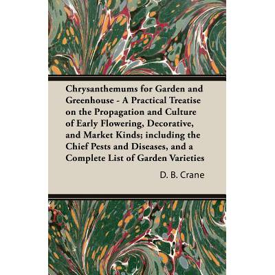 预订 Chrysanthemums for Garden and Greenhouse - A...