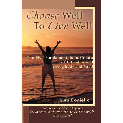 预订 Choose Well to Live Well: The Five Fundament...