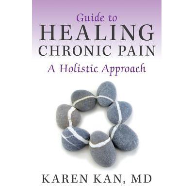 预订 Guide to Healing Chronic Pain: A Holistic Approach