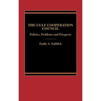 预订 The Gulf Cooperation Council: Policies, Prob...