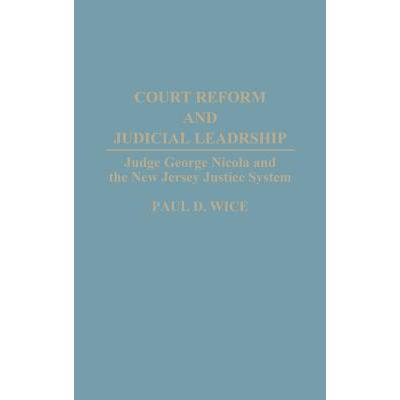 预订 Court Reform and Judicial Leadership: Judge ...