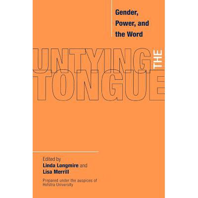 预订 untying the tongue gender power and the word