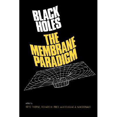 预订 Black Holes: The Membrane Paradigm