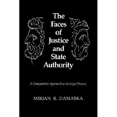预订 The Faces of Justice and State Authority: A Comparative Approach to the Legal Process