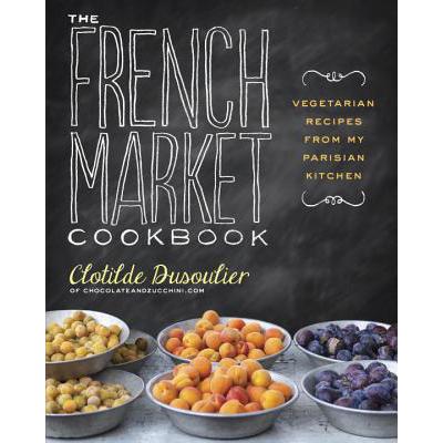 预订 The French Market Cookbook: Vegetarian Recip...