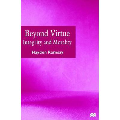 预订 Beyond Virtue: Integrity and Morality